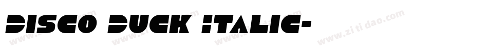 Disco Duck Italic字体转换